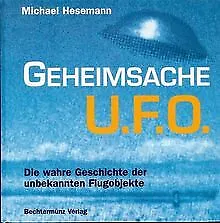 Geheimsache UFO. Die wahre Geschichte der unbekannt... | Buch | Zustand sehr gut