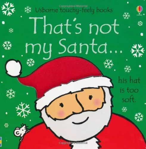 That's Not My Santa... By Fiona Watt,Rachel Wells