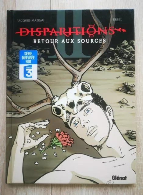 Disparitions ** Tome 2 Retour Aux Sources ** Eo Neuf Mazeau/Ersel