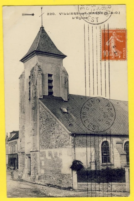 cpa France 94 - VILLIERS sur MARNE en 1913 L'ÉGLISE & le Restaurant de la Mairie