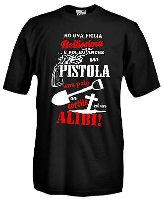 T-shirt J930 Ho una Figlia Bellissima una Pistola un Alibi Festa del Papà Regalo
