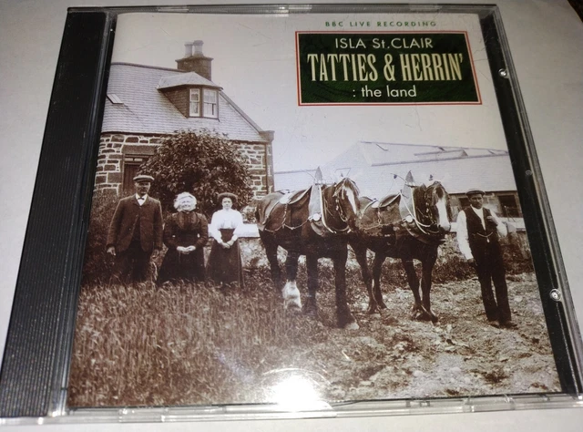 Isla St. Clair Tatties And Herrin' : The Land Bbc Live Cd