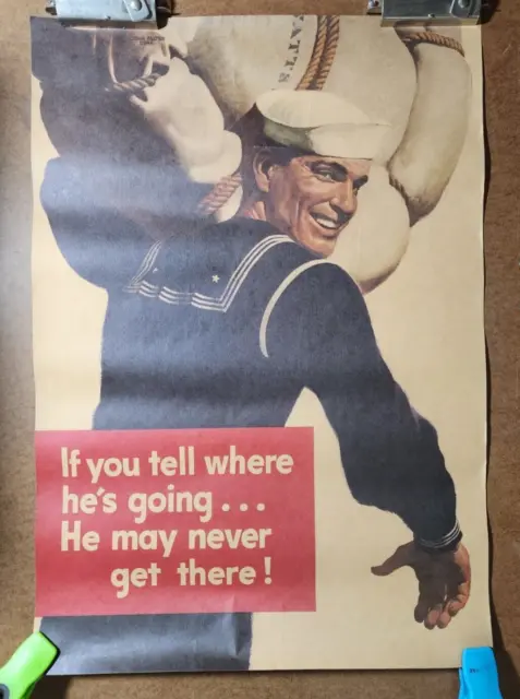 Vintage US Navy Poster If You Tell Where He’s Going He May Not Get There