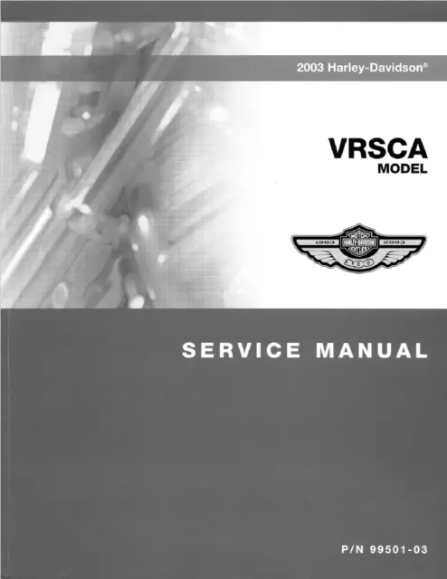 Harley Davidson VRSCA 2003  - Repair  Service  Manual  447pag -ENG