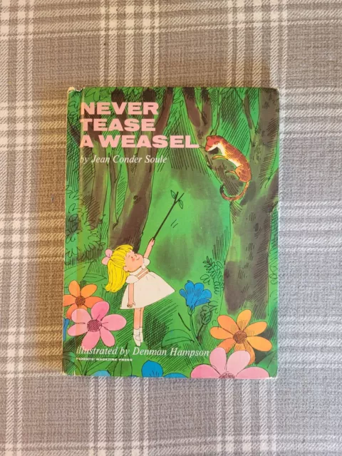 NEVER TEASE A WEASEL Jean Conder Soule  Vintage 1964 Hardcover Book