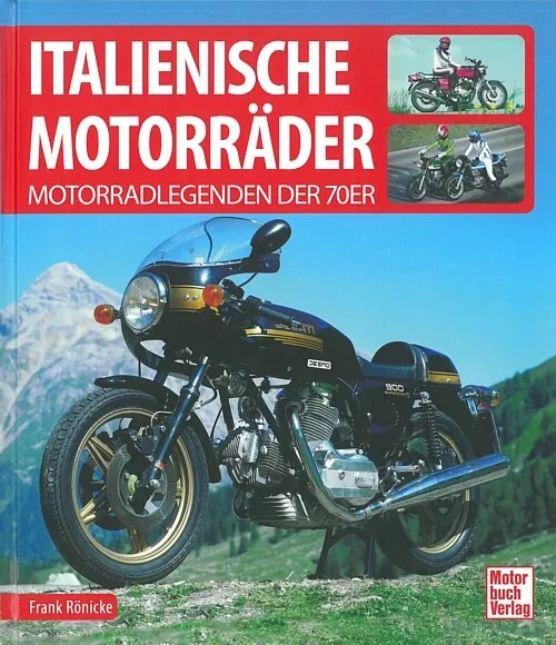 Rönicke: Italienische Motorräder der 70er Jahre Modelle/Typen-Handbuch/Motorrad