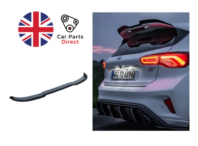 FORD FOCUS ST ST Line MK4 MK4.5 Gloss Black ABS Spoiler Extension Rear Wing  Lip £49.99 - PicClick UK