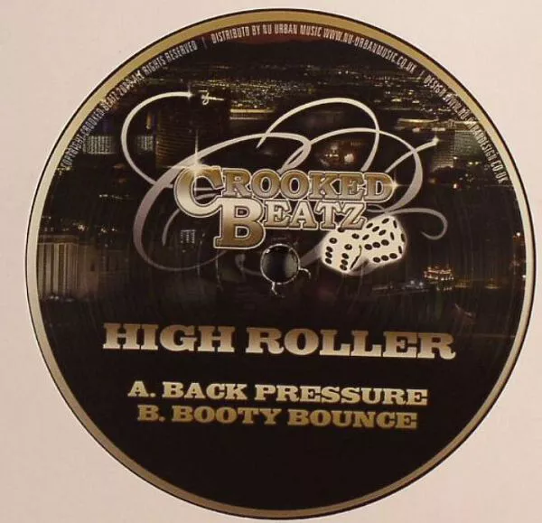 High Roller - Back Pressure / Big Booty Bounce (12")