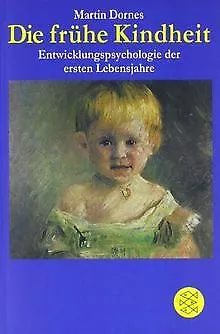 Die frühe Kindheit: Entwicklungspsychologie der e... | Buch | Zustand akzeptabel