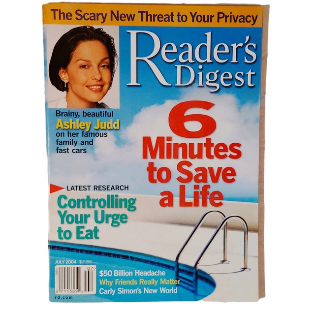 READER'S DIGEST JULY 2004 Magazine Ashley Judd Cover 6 Minutes to Save ...