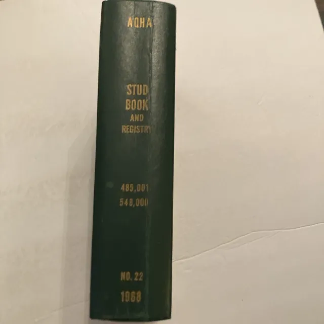 AQHA Stud Book and Registry 1968 No 22 American Quarter Horse 485001 548000