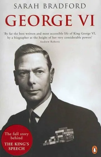 George VI The Dutiful King by Sarah Bradford 9780241956090 | Brand New