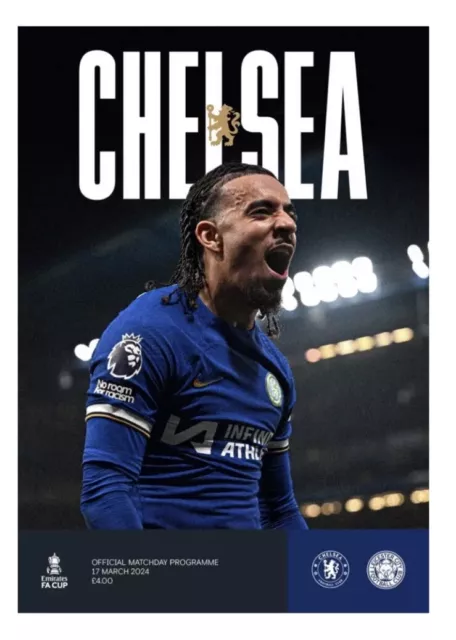 OFFICIAL PROGRAMME 17/3/2024 FA CUP QUARTER FINAL CHELSEA v LEICESTER CITY