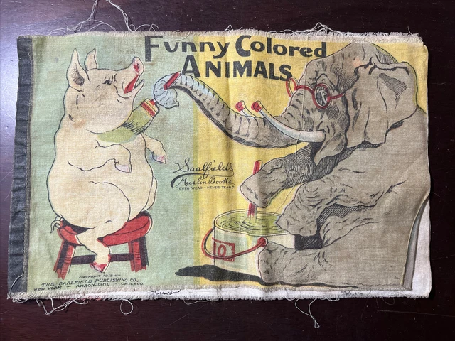 1912 FUNNY COLOR ANIMALS Saalfield Muslin Child Book ELEPHANT Pig PARROT Cow CAT
