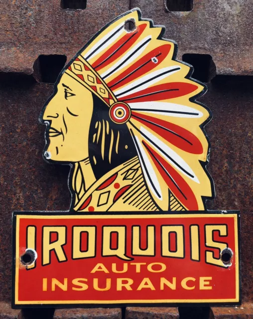 Vintage Porcelain Iroquois Auto Insurance 8” Die Cut Sign