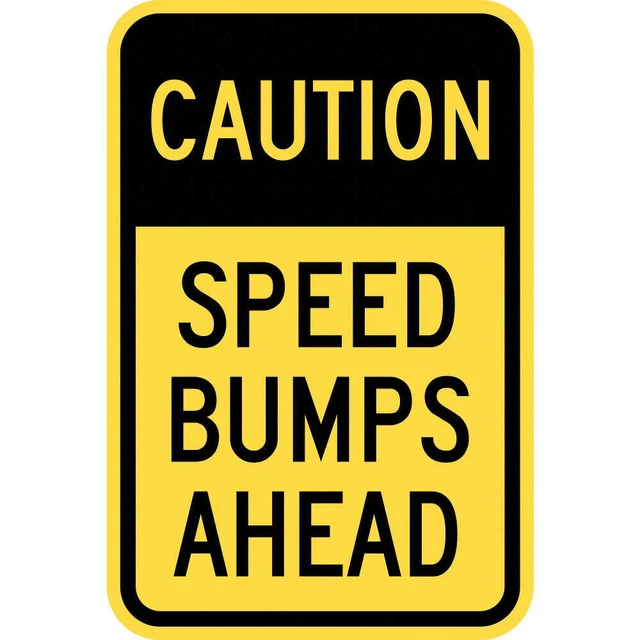 LYLE T1-1028-EG_12x18 Speed Bump Traffic Sign,18" x 12"