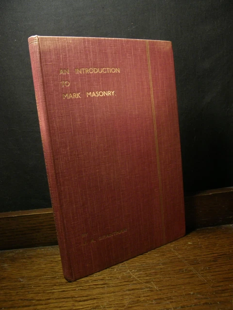 AN INTRODUCTION TO Mark Masonry - Grantham OCCULT FREEMASONRY MASONIC ...