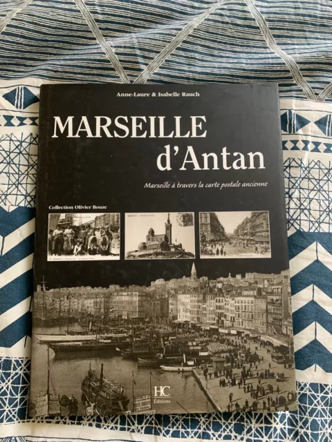 Marseille d'Antan : Marseille à travers la carte postale ANCIENNE