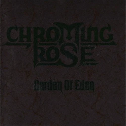 洋楽 Chroming Rose Garden Of Eden JPCD SEALED CHROMING ROSE - Garden of Eden | iMetal