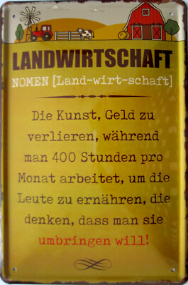 BLECHSCHILD SCHILD 20X30CM Landwirtschaft Landwirt Spruch lustig