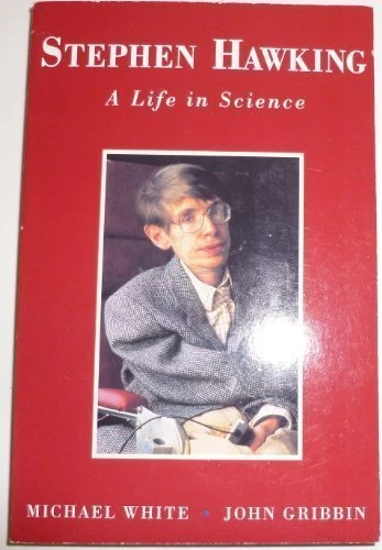 Stephen Hawking: A Life in Science,Michael White, John Gribbin