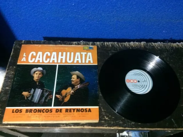 Lp Vinyl Los Broncos De Reynosa.- La Cacahuata