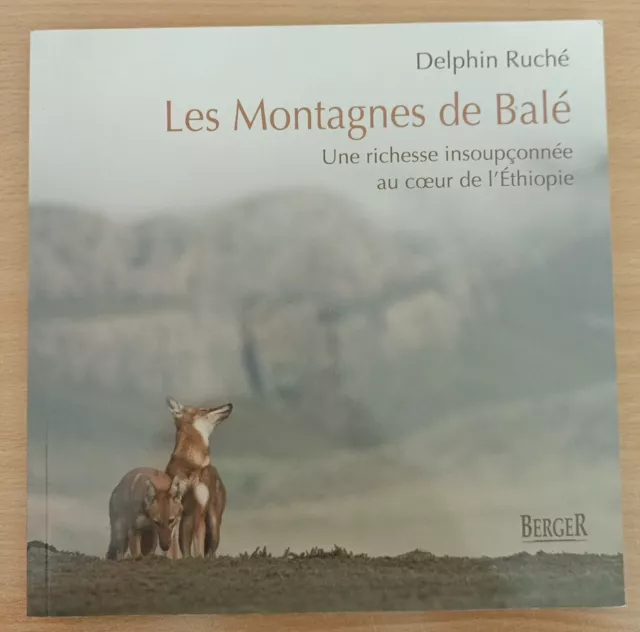 LES MONTAGNES DE BALÉ Livre Delphin RUCHÉ 2009 Berger Broché 164 Pages