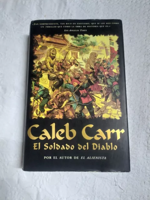 Libro El soldado del diablo de Caleb Carr por el autor de El Alienista