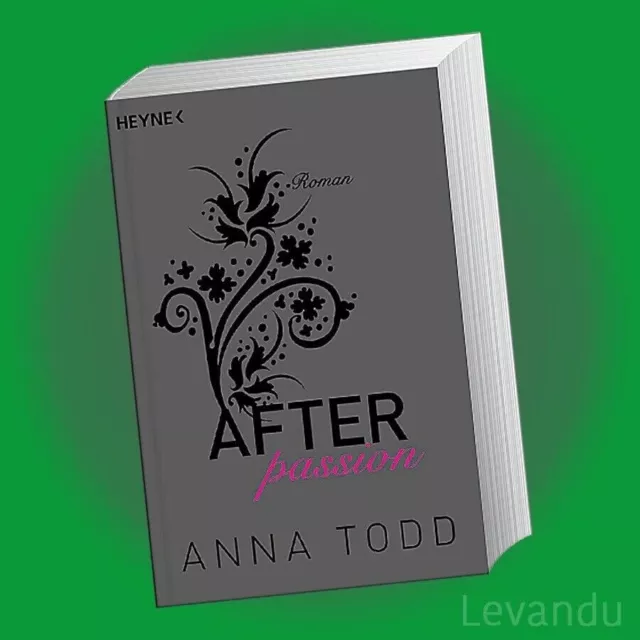 AFTER FOREVER + LOVE + TRUTH + PASSION | ANNA TODD | Band 1+2+3+4 Roman-Reihe 2