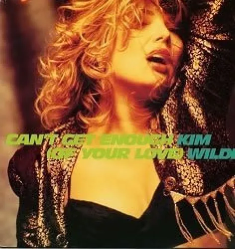 Kim Wilde Can't get enough.. (1990)  [7" Single]