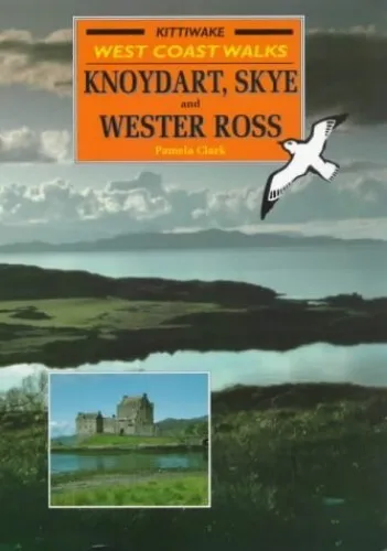 Knoydart, Skye and Wester Ross: West Coast Walks by Clark, Pamela Paperback The
