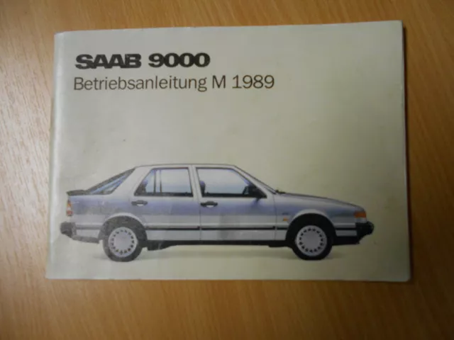 Fahrerhandbuch  Betriebsanleitung Saab 9000 + Turbo ( 1989 )