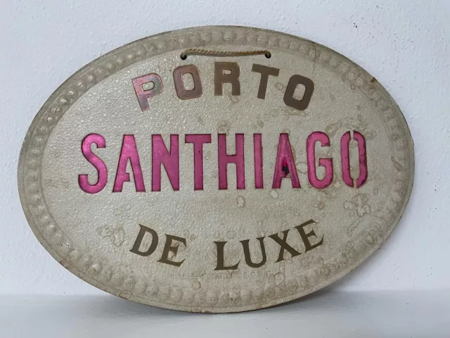 Enseigne Panneau Ans ‘50 Vin Porto Enseigne Santhiago Vintage Publicité
