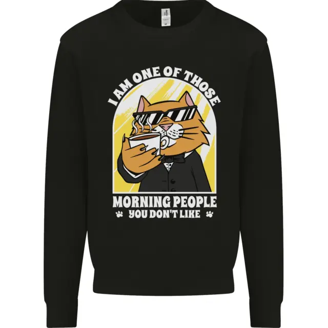 Cats Im One of Those Morning People Funny Kids Sweatshirt Jumper