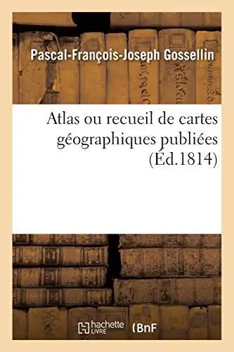 Atlas ou recueil de cartes geographiques publiees.9782019600877 Free Shipping<|