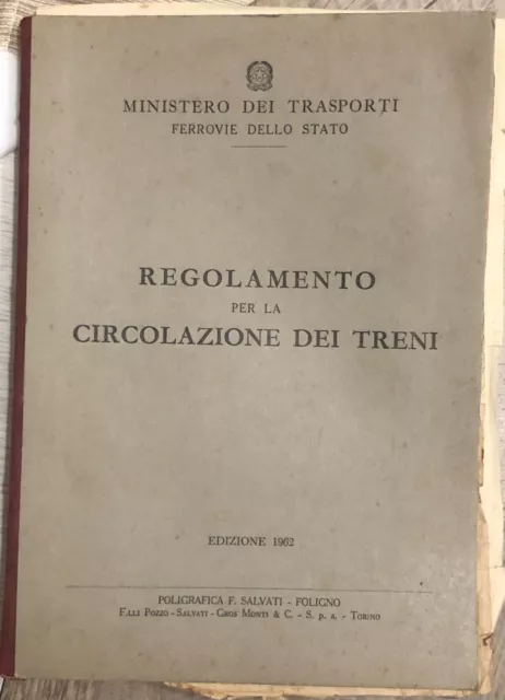 Regolamento per la circolazione dei treni di Ministero Dei Trasporti Ferrovie De