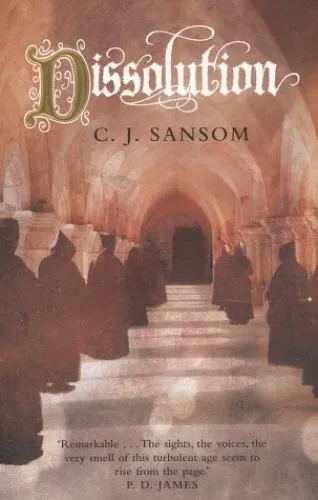 Dissolution (The Shardlake series), Sansom, C. J.