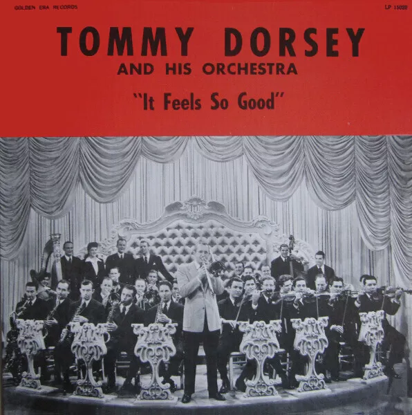 LP Tommy Dorsey And His Orchestra It Feels So Good NEAR MINT Golden Era Recor