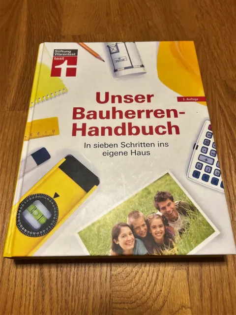 Stiftung Warentest: Unser Bauherren-Handbuch - 3. Auflage