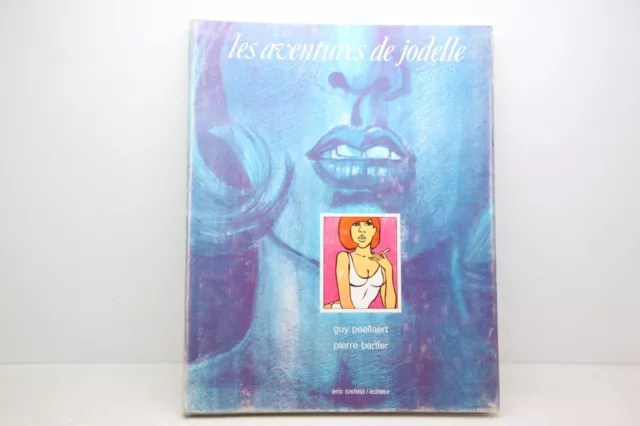 Les Aventures de Jodelle - Peellaert Bartier - Eric Losfeld Editeur - 1966