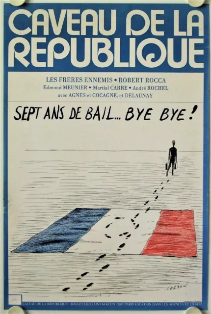 Affiche Théâtre Caveau République SEPT ANS DE BAIL BYE BYE Ann.'70 ill. CARDON