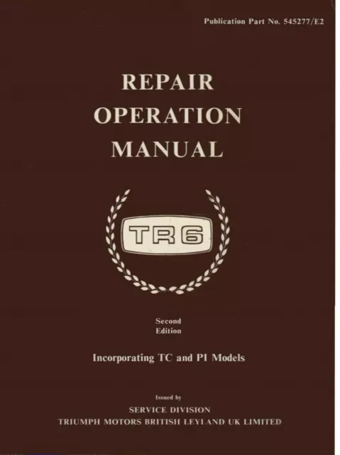 Printed Factory  Repro Workshop Manual Triumph TR6 TC Pi Restoration & repairs