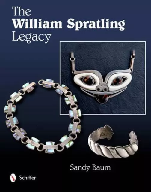 The William Spratling Legacy by Sandy Baum (English) Hardcover Book