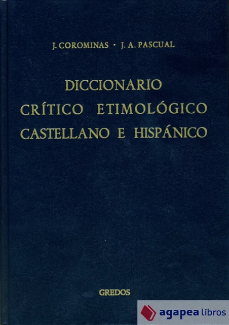DICCIONARIO CRITICO ETIMOLOGICO 2 CE-F. NUEVO. ENVÍO URGENTE (Agapea)