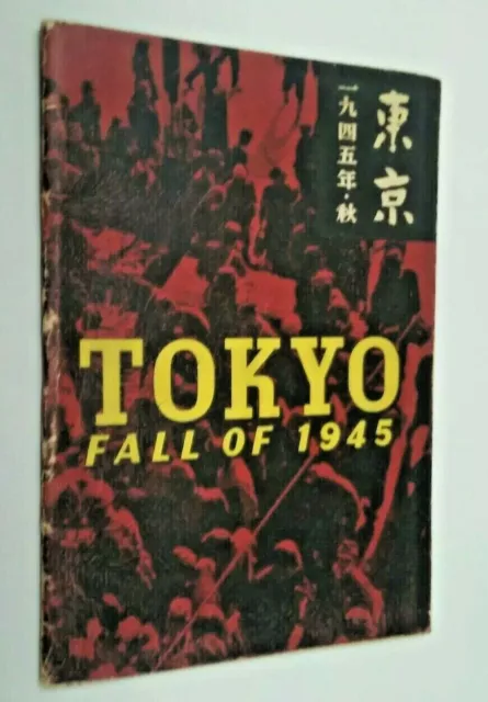 Tokyo Fall Of 1945 World War 2 Aftermath Japan 1St Edition