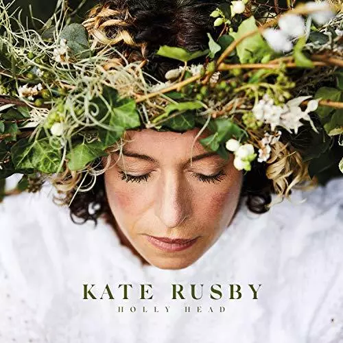 Kate Rusby Holly Head CD NEUF