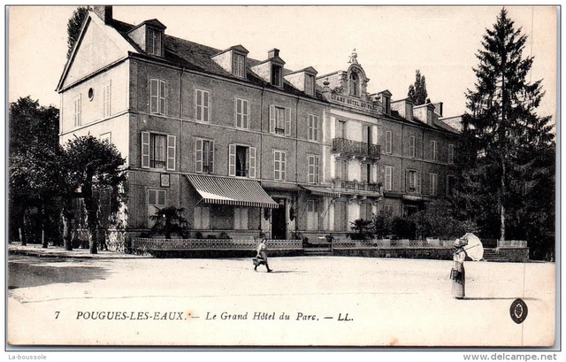 58 POUGUES LES EAUX - the grand hotel du parc. ---