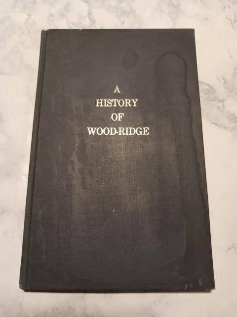 *RARE*The History of Wood-Ridge New Jersey Bergen County History Genealogy BOOK~