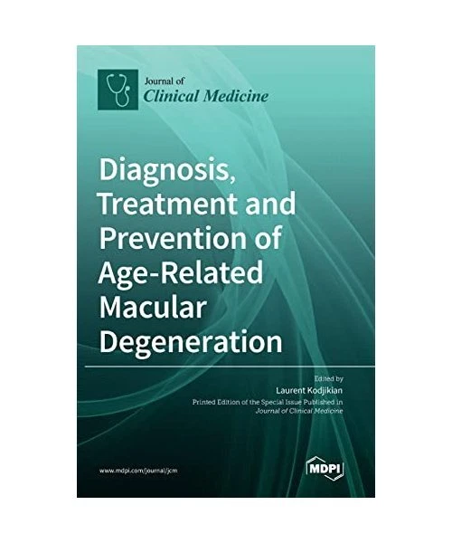 DIAGNOSIS, TREATMENT AND Prevention of Age-Related Macular Degeneration ...