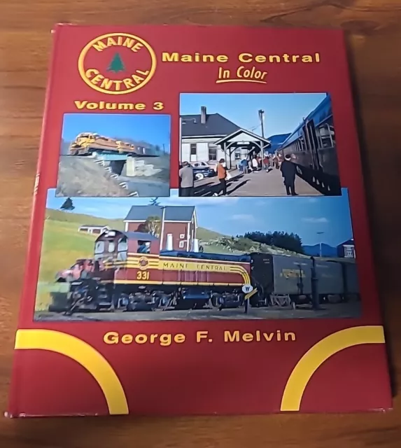 Maine Central in Color, Vol. 3 by George Melvin O3